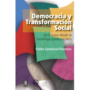 DEMOCRACIA Y TRANSFORMACIÓN SOCIAL 9786077521495
