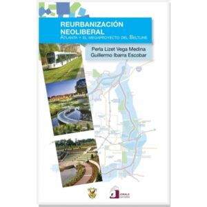 REURBANIZACIÓN NEOLIBERAL 9786077522218