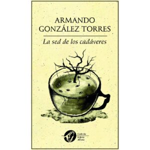 LA SED DE LOS CADÁVERES 9786078312115
