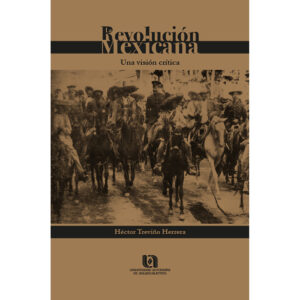 LA REVOLUCIÓN MEXICANA