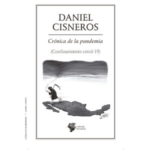 CRÓNICA DE LA PANDEMIA