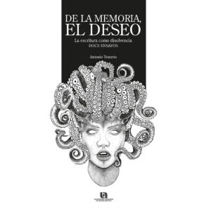DE LA MEMORIA EL DESEO