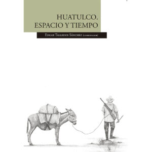 HUATULCO. ESPACIO Y TIEMPO