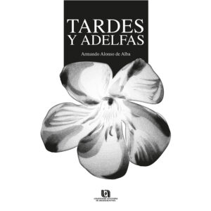 TARDES Y ADELFAS