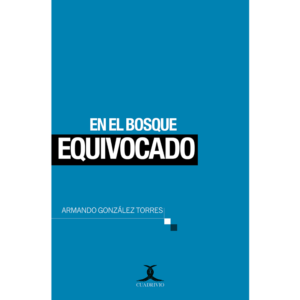 EN EL BOSQUE EQUIVOCADO 9786078775101