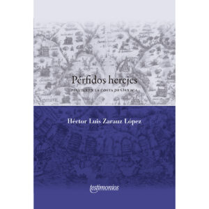 PÉRFIDOS HEREJES 9786078793426