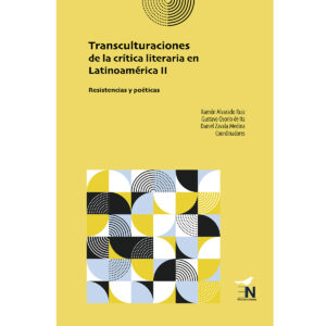 TRANSCULTURACIONES DE LA CRÍTICA LITERARIA EN LATINOAMÉRICA II