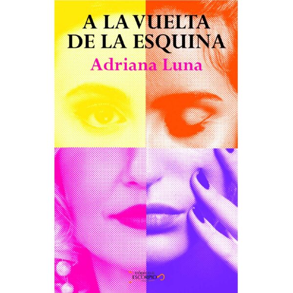 A LA VUELTA DE LA ESQUINA 9786079281885