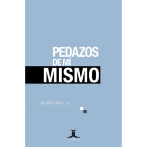 PEDAZOS DE MÍ MISMO 9786079330576