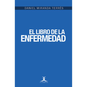 EL LIBRO DE LA ENFERMEDAD 9786079330682
