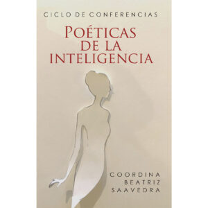 POÉTICAS DE LA INTELIGENCIA