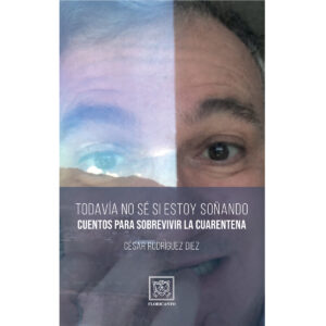 TODAVÍA NO SÉ SI ESTOY SOÑANDO 9786079336325
