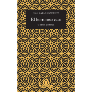 EL HORROROSO CASO Y OTROS POEMAS 9786079720872