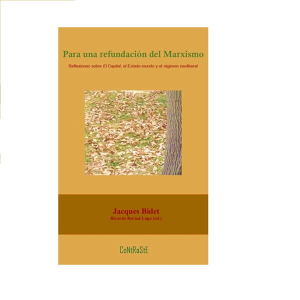 PARA UNA REFUNDACIÓN DEL MARXISMO 9786079761714