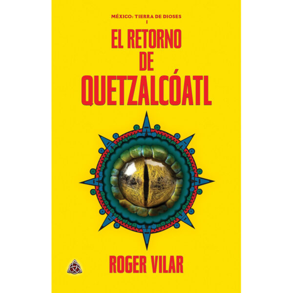 EL RETORNO DE QUETZALCÓATL 9786079802233