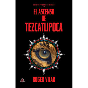 EL ASCENSO DE TEZCATLIPOCA 9786079802288