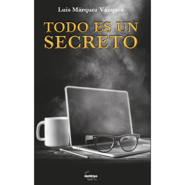 TODO ES UN SECRETO 9786079846619