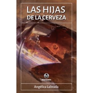 LAS HIJAS DE LA CERVEZA 9786079851989