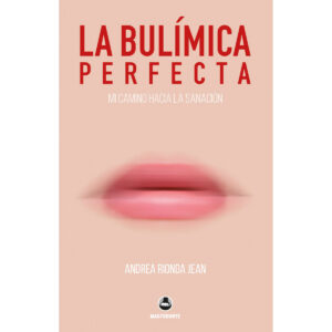 LA BULÍMICA PERFECTA 9786079887476