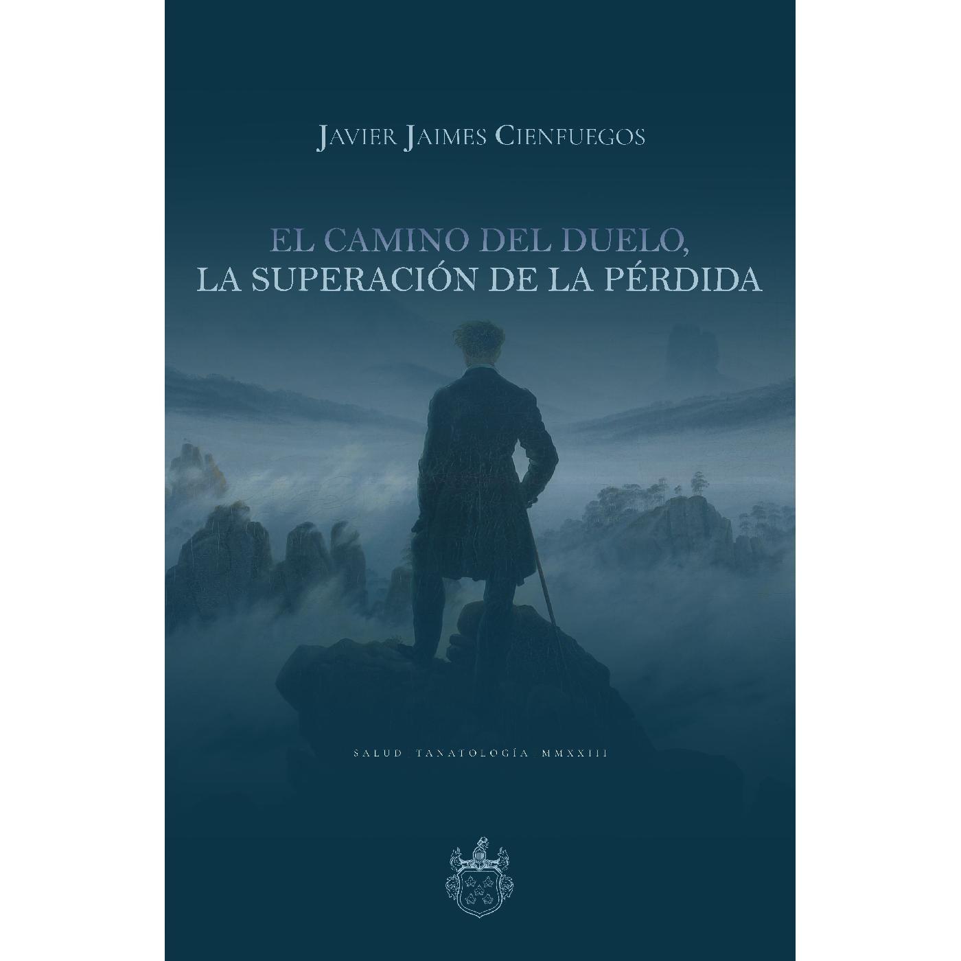 EL CAMINO DEL DUELO, LA SUPERACIÓN DE LA PÉRDIDA