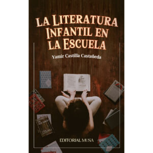 LA LITERATURA INFANTIL EN LA ESCUELA