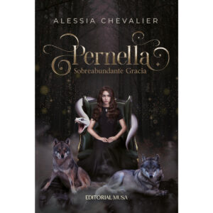 PERNELLA; SOBREABUNDANTE GRACIA