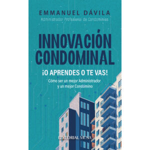 INNOVACIÓN CONDOMINAL ¿O APRENDES O TE VAS!
