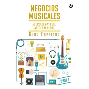 NEGOCIOS MUSICALES. TOMO I