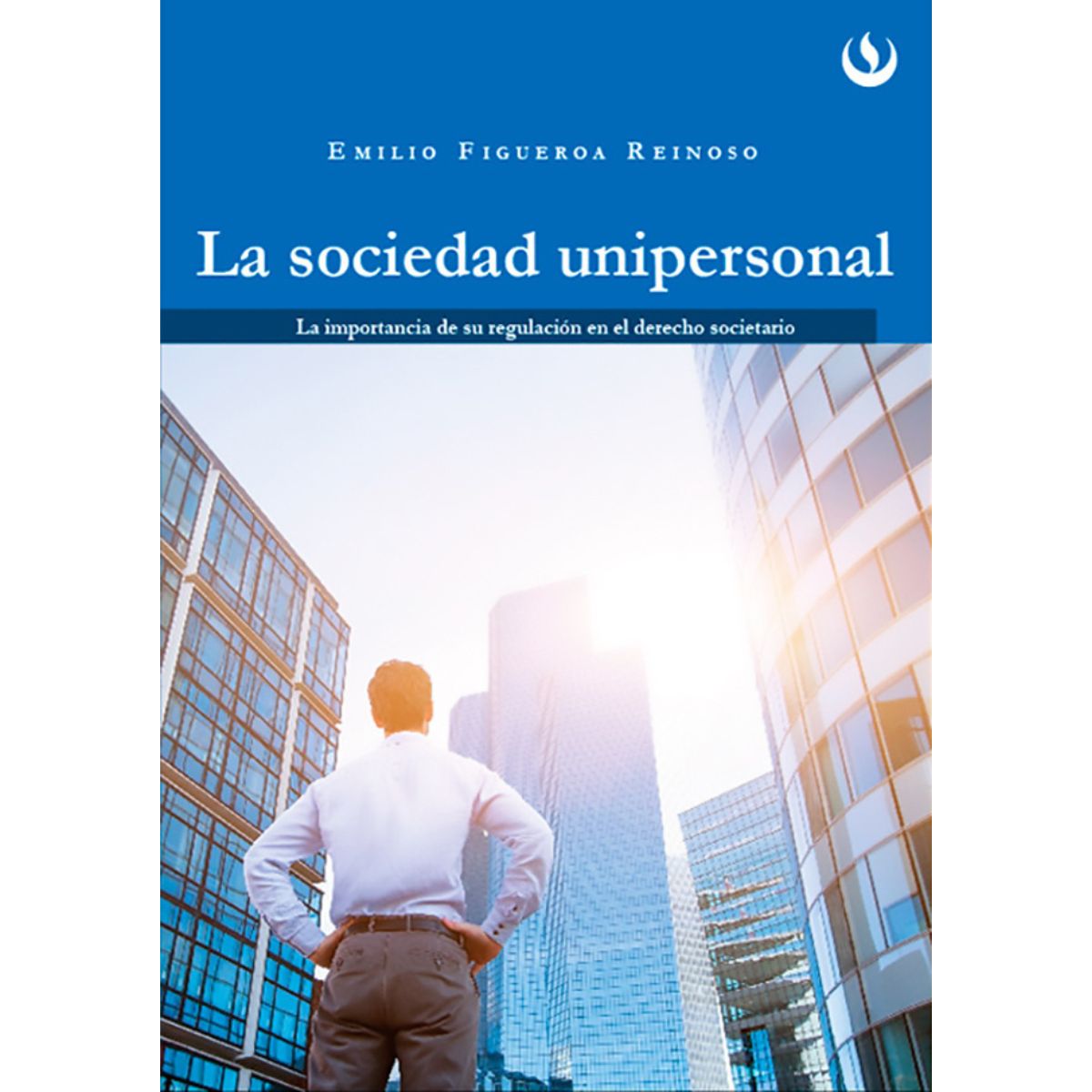 LA SOCIEDAD UNIPERSONAL