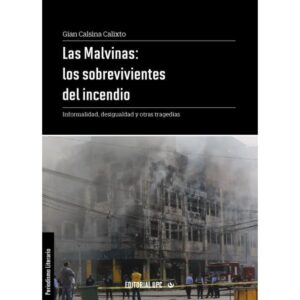 LAS MALVINAS: LOS SOBREVIVIENTES DEL INCENDIO