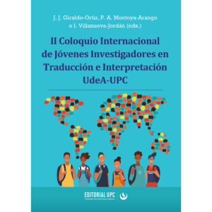 MEMORIAS DEL II COLOQUIO INTERNACIONAL DE JOÉVENES INVESTIGADORES EN TRADUCCIOÉN E INTER
