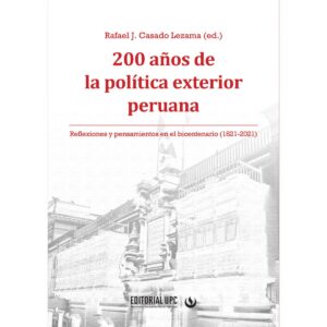 200 AÑOS DE LA POLÍTICA EXTERIOR PERUANA
