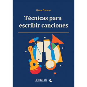 TÉCNICAS PARA ESCRIBIR CANCIONES