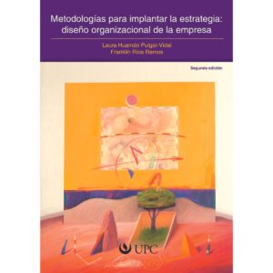 METODOLOGÍAS PARA IMPLANTAR LA ESTRATEGIA 9786124041631