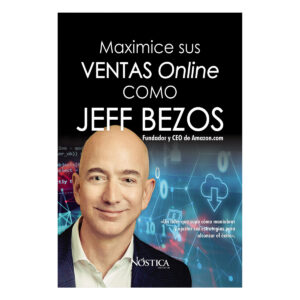 MAXIMICE SUS VENTAS ONLINE COMO JEFF BEZOS 9786124360244