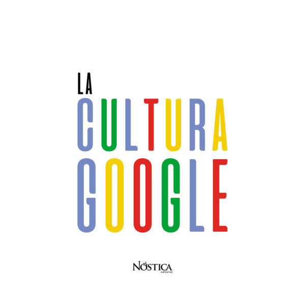LA CULTURA GOOGLE 9786124360282