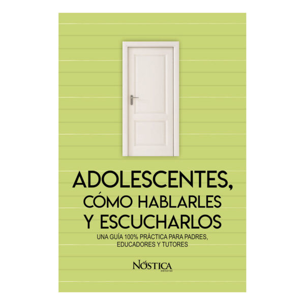 ADOLESCENTES, CÓMO HABLARLES Y ESCUCHARLOS 9786124360374