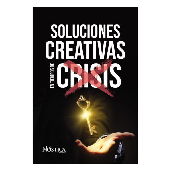 SOLUCIONES CREATIVAS EN TIEMPOS DE CRISIS 9786124360701