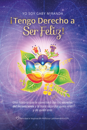 ¿TENGO DERECHO A SER FELIZ!