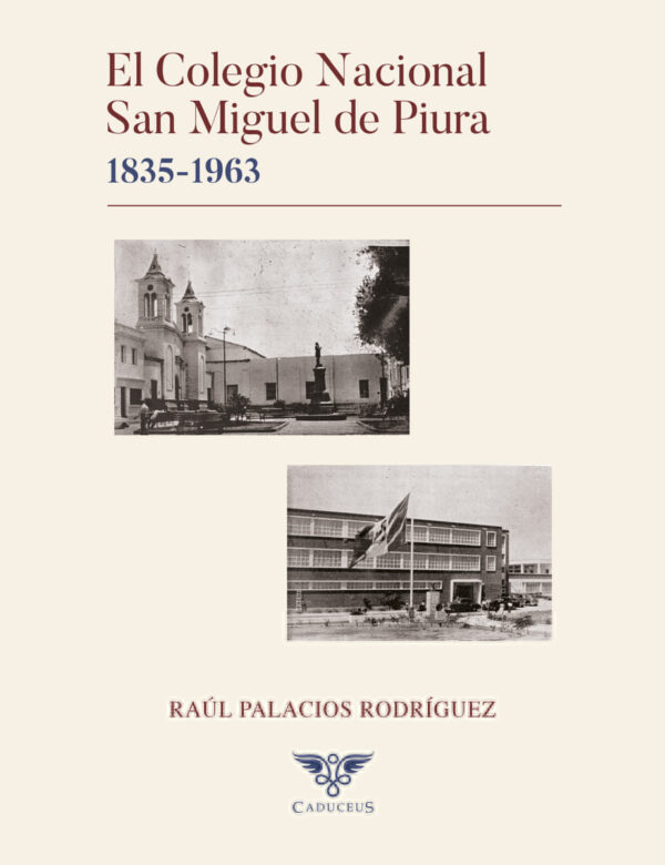 EL COLEGIO NACIONAL SAN MIGUEL DE PIURA 9786124967900