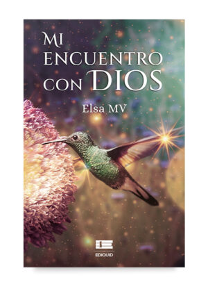 MI ENCUENTRO CON DIOS