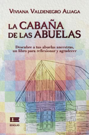 LA CABAÑA DE LAS ABUELAS