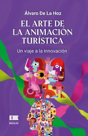 EL ARTE DE LA ANIMACIÓN TURÍSTICA