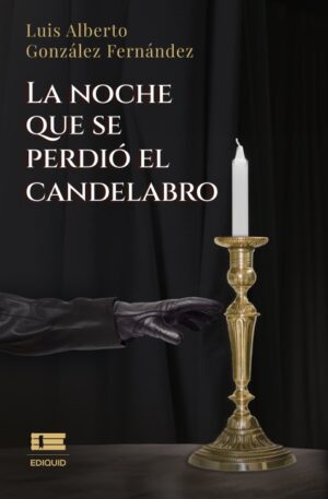 LA NOCHE QUE SE PERDIÓ EL CANDELABRO