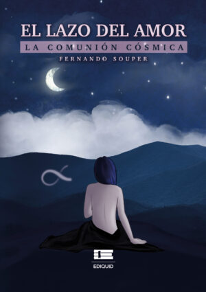 EL LAZO DEL AMOR. LA COMUNIÓN CÓSMICA