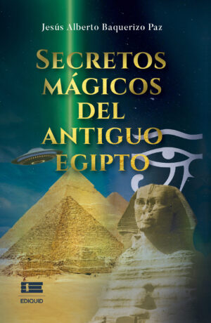 SECRETOS MÁGICOS DEL ANTIGUO EGIPTO