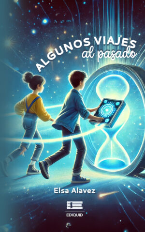 ALGUNOS VIAJES AL PASADO