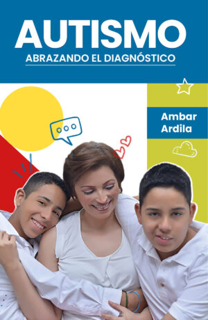 AUTISMO, ABRAZANDO EL DIAGNÓSTICO 9786280116983
