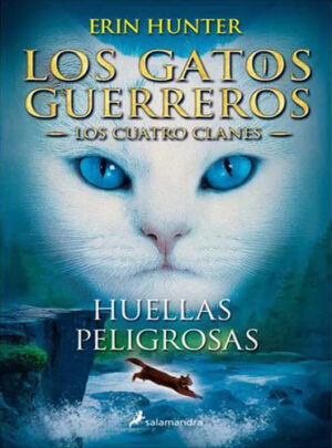 LOS GATOS GUERREROS - LOS CUATRO CLANES - HUELLAS PELIGROSAS 5 9786287507371