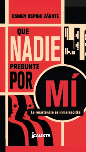 QUE NADIE PREGUNTE POR MÍ 9786287631441